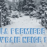 La première vraie neige !