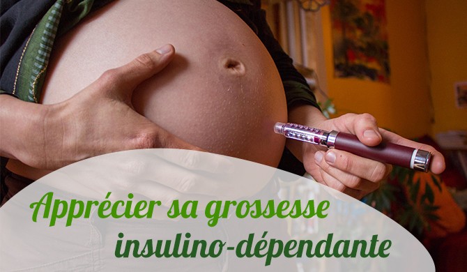 Apprécier sa grossesse insulino-dépendante